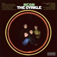 The Cyrkle, Neon (CD)