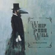 Ethan Johns, Whip Poor Will [Black Friday] (7")