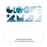 Groove Armada, Northern Star: 15th Anniversary Edition (CD)