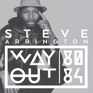 Steve Arrington, Way Out 80-84 (CD)