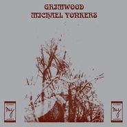 Michael Yonkers, Grimwood (LP)