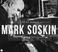 Mark Soskin, Mark Soskin Quartet - Live At Smalls (CD)