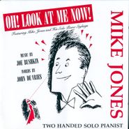 Mike Jones, Oh Look At Me Now (CD)