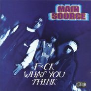 Main Source, F--k What You Think (CD)