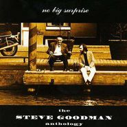 Steve Goodman, No Big Surprise: The Steve Goodman Anthology (CD)