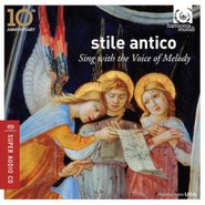 Stile Antico, Sing With The Voice Of Melody [Anniversary Edition] [SACD] (CD)