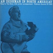 Tom Kines, An Irishman in  North Americay (CD)