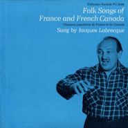 Jacques Labrecque, Folk Songs Of French Canada (CD)