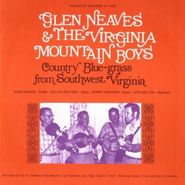 The Virginia Mountain Boys, Glen Neaves & The Virginia Mountain Boys (CD)