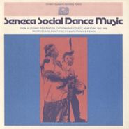 Various Artists, Seneca Social Dance Music (CD)