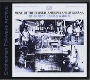 Various Artists, Music Of The Coastal Amerindians Of Guyana (CD)
