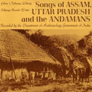 Various Artists, Songs Of Assam Uttar Pradesh & Andamans (CD)