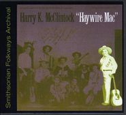 Harry "Haywire" McClintock, Haywire Mac (CD)