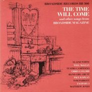 Various Artists, Broadside Ballads: The Time Will Come Vol. 4 (CD)