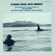 Jim Nollman, Playing Music With Animals: In (CD)
