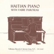 Fabre Duroseau, Haitian Piano (CD)