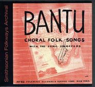 Pete Seeger & Company, Bantu Choral Folk Songs (CD)