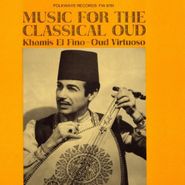 Khamis El Fino, Music For The Classical Oud (CD)