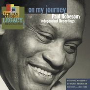 Paul Robeson, On My Journey: Paul Robeson's Independent Recordings (CD)