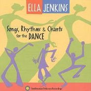 Ella Jenkins, Songs, Rhythms & Chants For The Dance