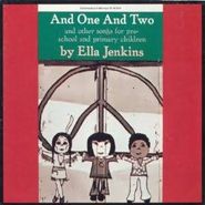 Ella Jenkins, And One And Two