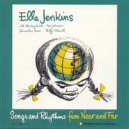 Ella Jenkins, Songs And Rhythms From Near And Far