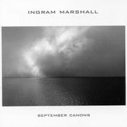 Ingram Marshall, September Canons (CD)