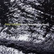 Peter Garland, Garland: Waves Breaking On Rocks / Roque Dalton Songs (CD)