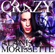 Alanis Morissette, Crazy (CD)