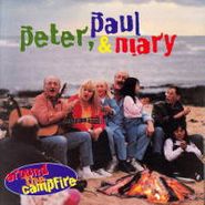 Peter, Paul And Mary, Around The Campfire (CD)