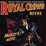 Royal Crown Revue, Mugzy's Move (CD)