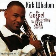 Kirk Whalum, Gospel According To Jazz (CD)