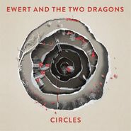 Ewert & The Two Dragons, Circles (LP)