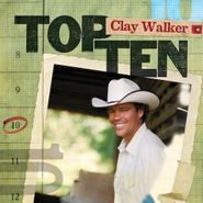 Clay Walker, Top 10 (CD)