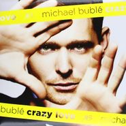 Michael Bublé, Crazy Love (LP)