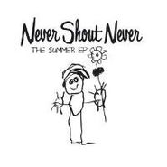 Never Shout Never, Summer Ep (CD)