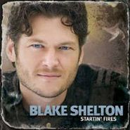 Blake Shelton, Startin' Fires (CD)