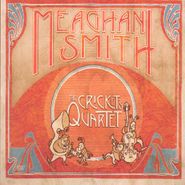 Meaghan Smith, Crickets Quartet EP (CD)