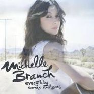 Michelle Branch, Everything Comes & Goes (CD)