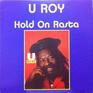 U-Roy, Hold On Rasta (LP)