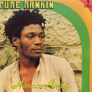 Horace Andy, Pure Rankin
