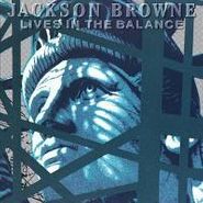 Jackson Browne, Lives In The Balance (LP)