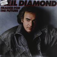 Neil Diamond, Headed For The Future (LP)
