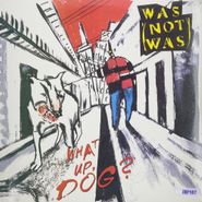Was (Not Was), What's Up Dog (Walk The Dinosaur Spy In The House) (LP)
