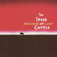 Archers Of Loaf, Speed Of Cattle (CD)