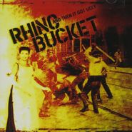 Rhino Bucket, And Then It Got Ugly (CD)