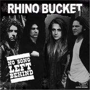 Rhino Bucket, No Song Left Behind (CD)
