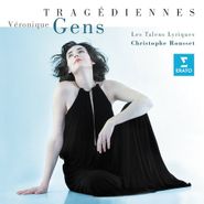 Véronique Gens, Tragediennes-Operatic Scenes (CD)