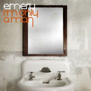 Emery, I'm Only A Man (CD)