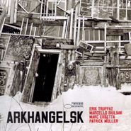 Erik Truffaz, Arkhangelsk (CD)